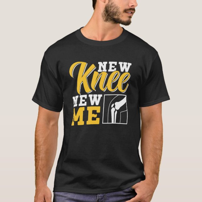 Camiseta New Knee New Me Operation Knees Knee Surgery Patie (Frente)