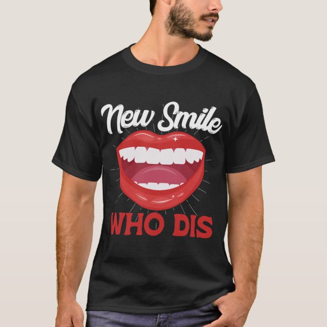 Camiseta New Smile Who Dis Braces Off Teeth Gift  (Frente)