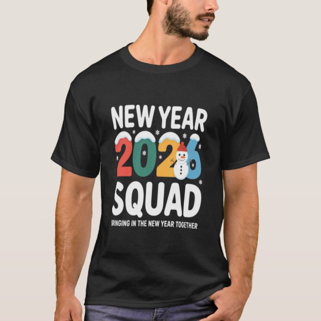 Camiseta New Year 2026 Squad Bringing in the New Year Toget (Frente)