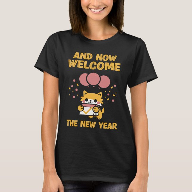 Camiseta New Year of the Cat Chinese Zodiac Now welcome the (Frente)