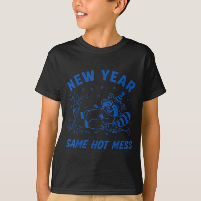 Camiseta New Year Same Hot Mess Raccoon Fun Party  (Frente)