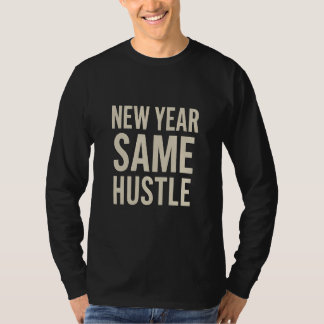 Camiseta New Year Same Hustle Motivational Long Sleeve