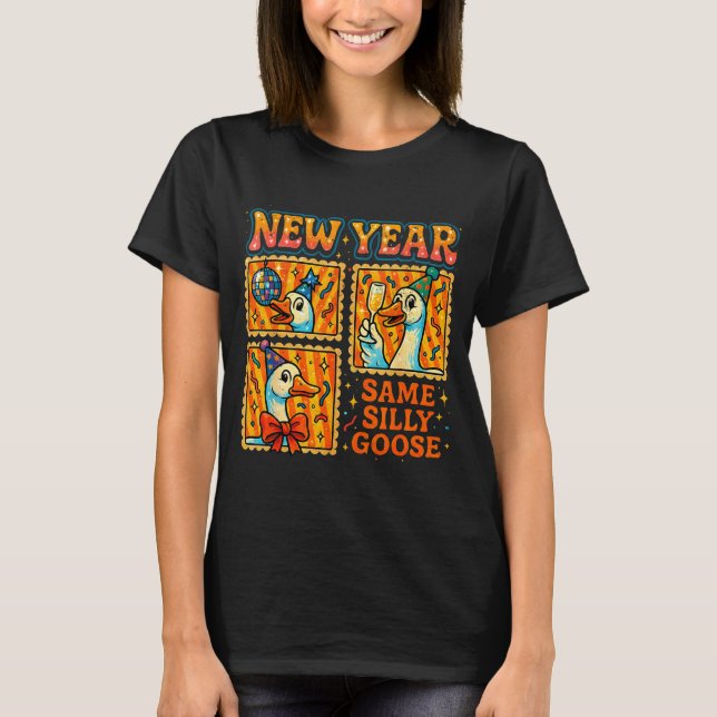 Camiseta New Year Same Silly Goose Funny Retro Party Gift  (Frente)