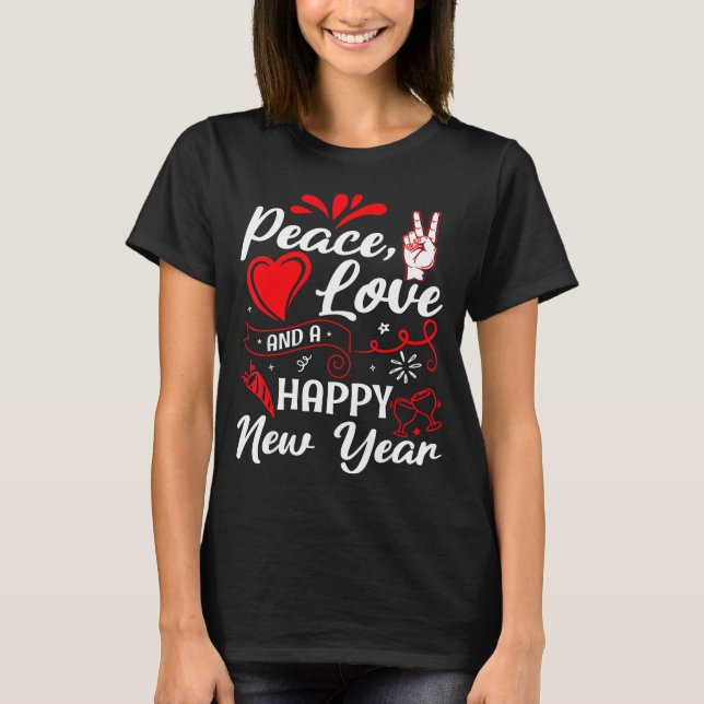 Camiseta New Year Wishes, Peace, Love, Happy New Year, New  (Frente)
