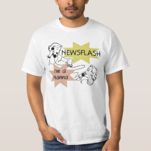 Camiseta Newsflash eu sou t-shirt e presentes de um Nanna