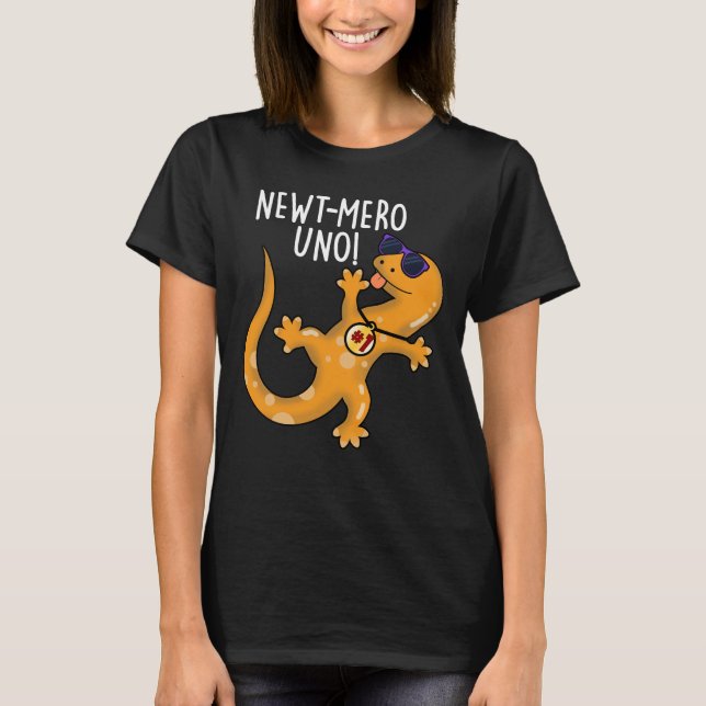 Camiseta Newt-mero Uno Funny Newt Pun Dark BG (Frente)