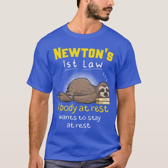 Camiseta Newtons First Law Funny Physics Joke boy friends f (Frente)