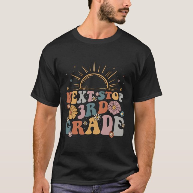 Camiseta Next Stop 3Rd Grade Graduation To First Grade Back (Frente)
