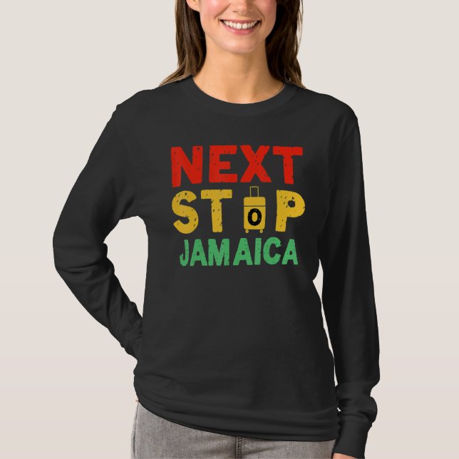 Camiseta Next Stop Jamaica Is Calling I Must Go Vacation Ja (Frente)