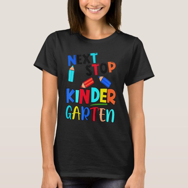 Camiseta Next Stop Kindergarten  Pre K Preschool Graduation (Frente)