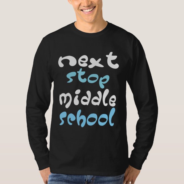 Camiseta Next Stop Middle School Elementary School Graduati (Frente)
