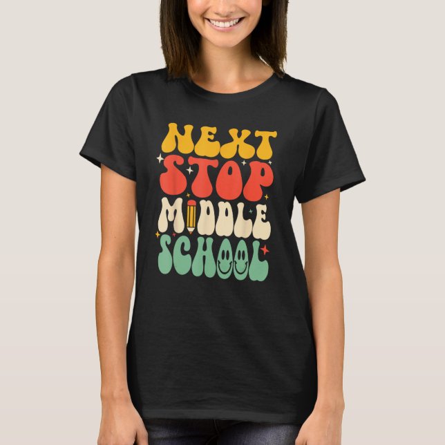 Camiseta Next Stop Middle School Elementary School Graduati (Frente)