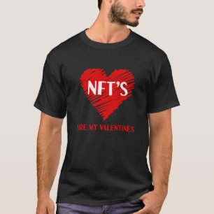 Camiseta NFT Is My Valentine Funny Valentines Single Awaren
