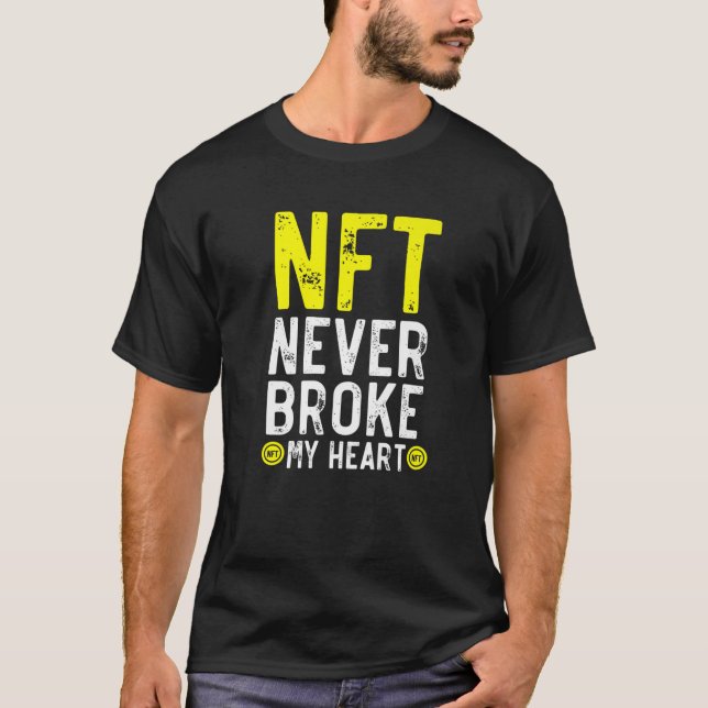 Camiseta NFT Nunca Quebrou Meu Coração Criptografia De Toke (Frente)