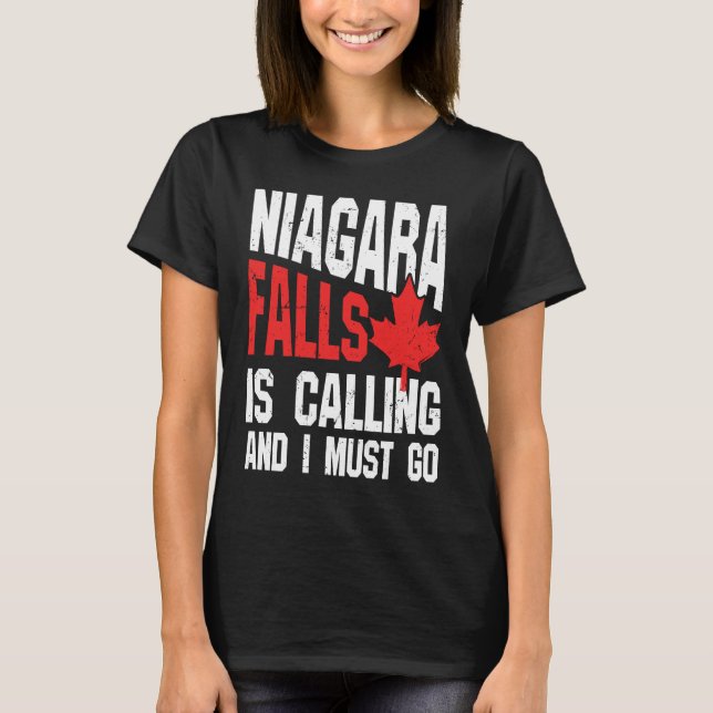 Camiseta Niagara Falls Niagara Falls Está Ligando E Eu Prec (Frente)