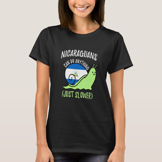 Camiseta Nicaraguans Can Do Anything Just Slower Nicaragua (Frente)