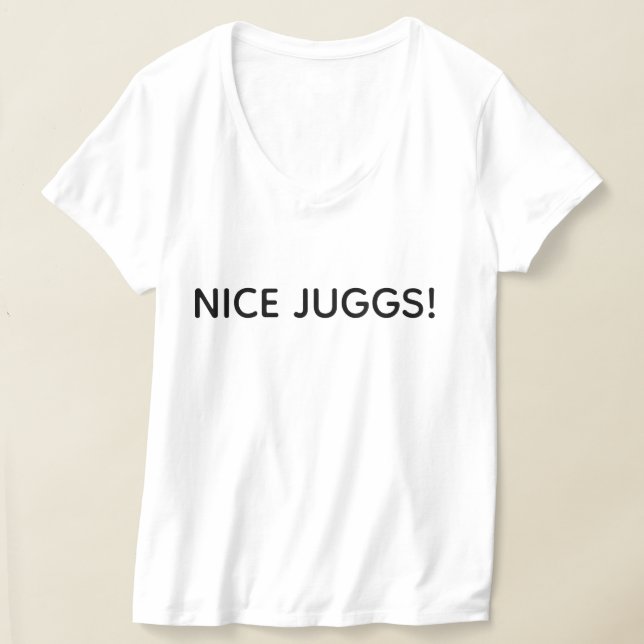 Camiseta NICE JUGGS! (Postura )