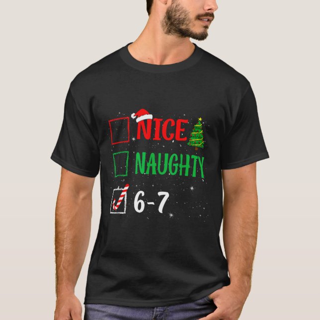 Camiseta Nice Naughty 67 Funny Christmas Brainrot Six Seven (Frente)