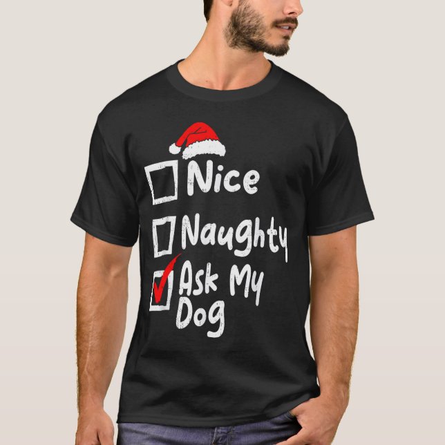 Camiseta Nice Naughty Ask Dog Funny Christmas List Family M (Frente)