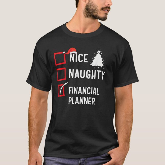 Camiseta Nice Naughty Christmas Financial Planner Holiday C (Frente)