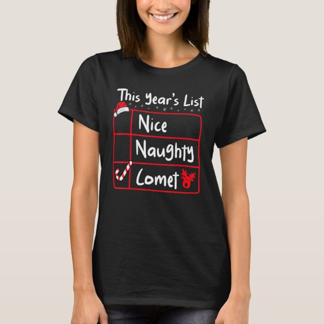 Camiseta Nice Naughty Comet   Christmas List Santa's Reinde (Frente)