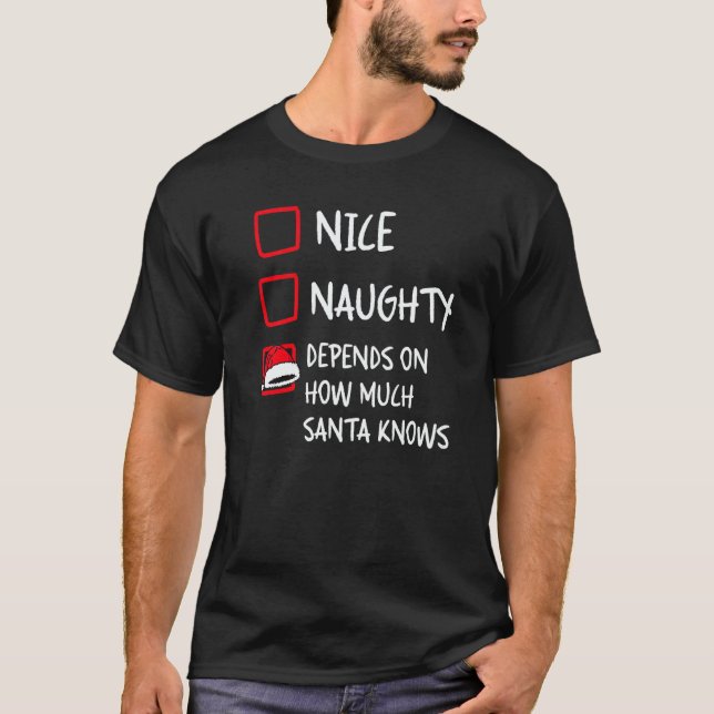 Camiseta Nice Naughty Depends What Santa Knows  Christmas L (Frente)