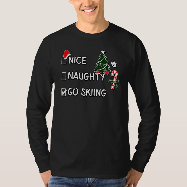 Camiseta Nice Naughty Go Skiing Christmas List Santa Claus  (Frente)