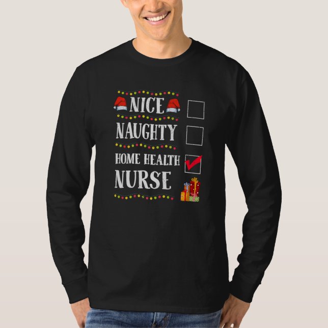 Camiseta Nice Naughty Home Health Nurse Christmas Santa (Frente)