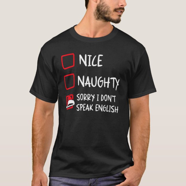 Camiseta Nice Naughty I Dont Speak English   Christmas List (Frente)