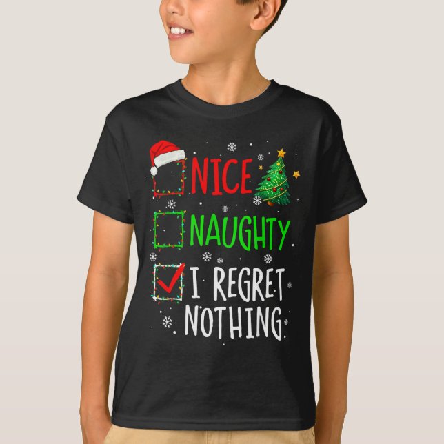 Camiseta Nice Naughty I Regret Nothing Christmas List Santa (Frente)