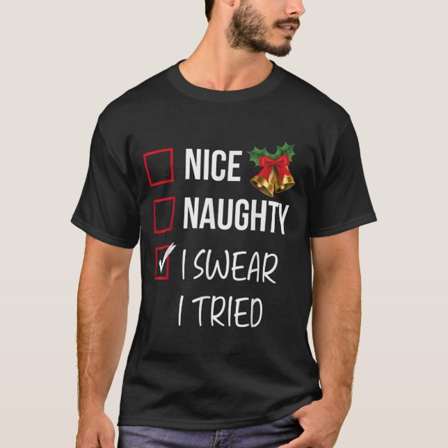 Camiseta Nice Naughty I Swear I Tried Christmas List Xmas S (Frente)