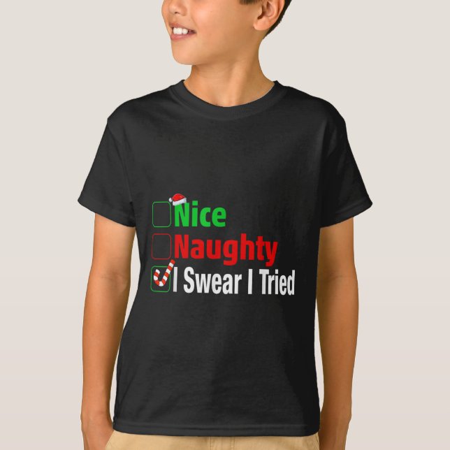 Camiseta Nice Naughty I Swear I Tried Funny Christmas  (Frente)
