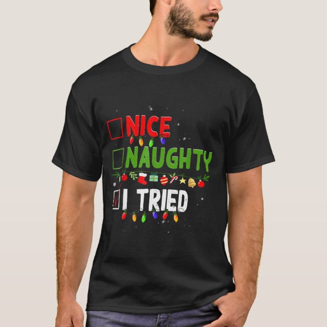 Camiseta Nice Naughty I Tried Family Xmas Pajama Funny Chri (Frente)