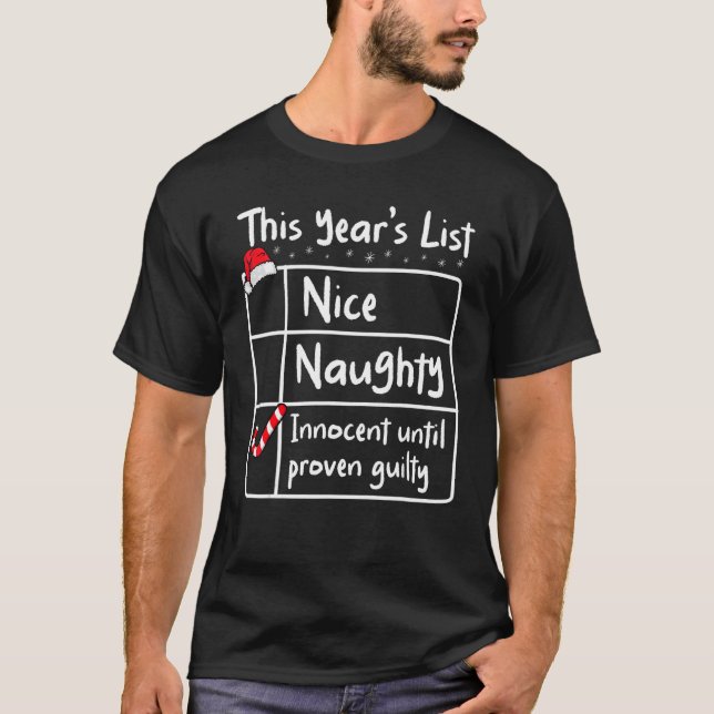 Camiseta Nice Naughty Innocent Until Proven Guilty Christma (Frente)