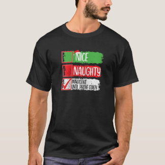 Camiseta Nice Naughty Innocent Until Proven Guilty Christma