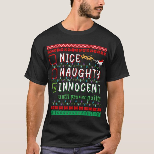 Camiseta Nice Naughty Innocent until proven guilty friends (Frente)