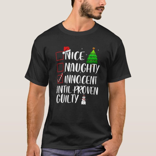Camiseta Nice Naughty Innocent Until Proven Guilty Xmas Mat (Frente)