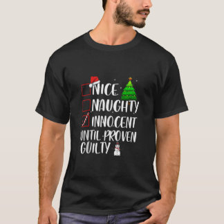 Camiseta Nice Naughty Innocent Until Proven Guilty Xmas Mat