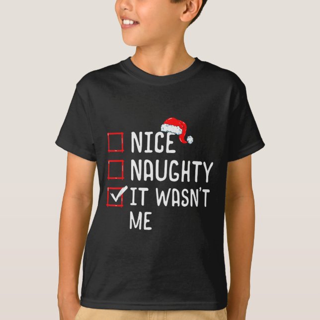 Camiseta Nice Naughty It Wasn't Me Christmas List  (Frente)