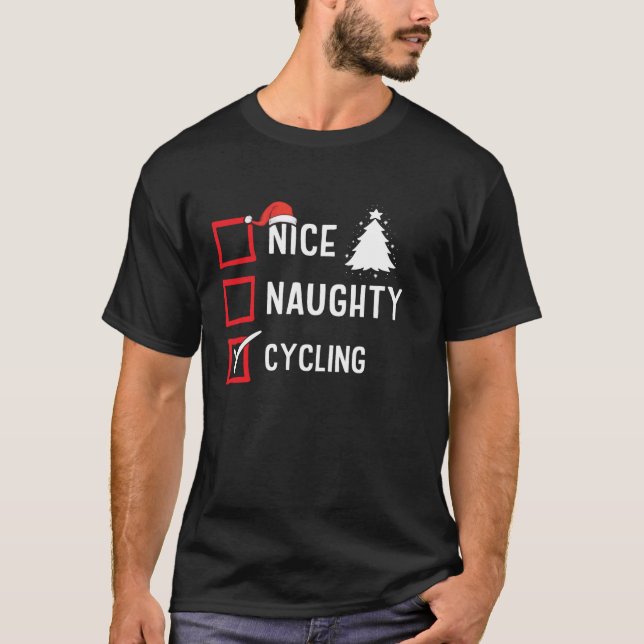 Camiseta Nice Naughty List Christmas Hobby Cycling Funny Ho (Frente)