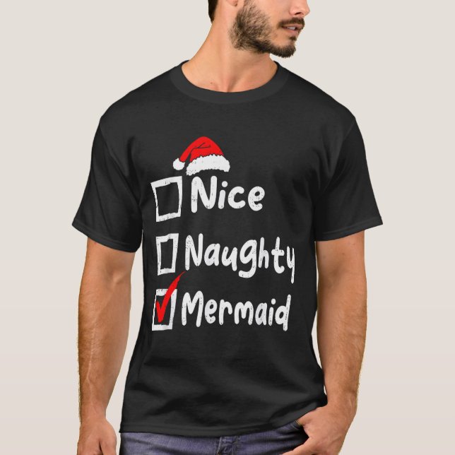 Camiseta Nice Naughty Mermaid Funny Christmas List Family M (Frente)