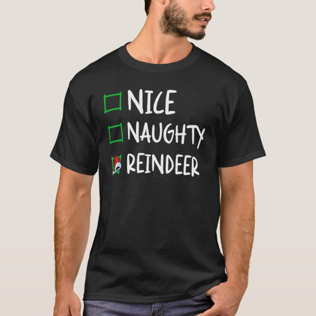 Camiseta Nice Naughty Reindeer Christmas List Santa Xmas Bo (Frente)