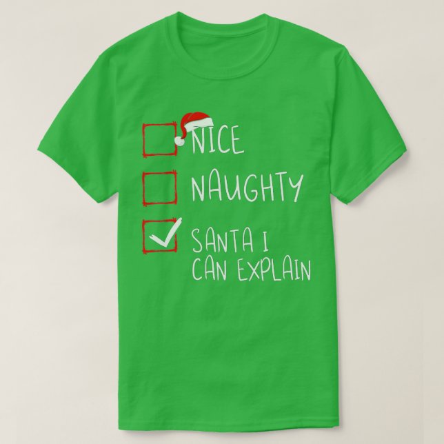 Camiseta Nice Naughty Santa I Can Explain Christmas List Sa (Frente do Design)