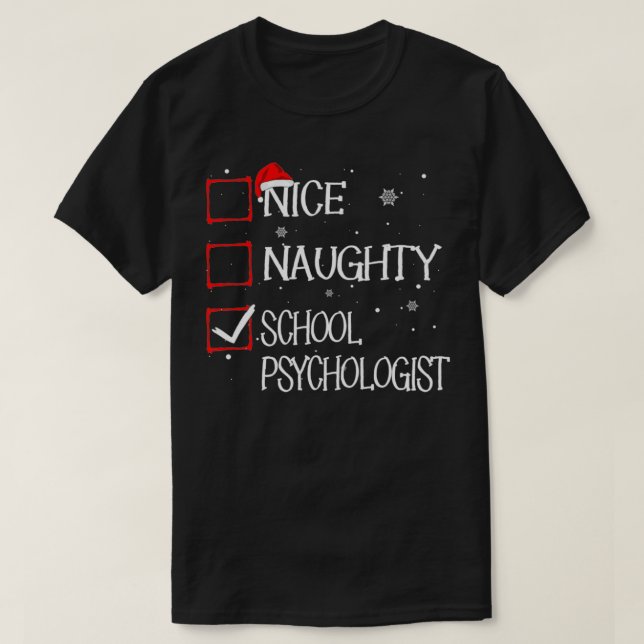 Camiseta Nice Naughty School Psychologist Christmas List Xm (Frente do Design)