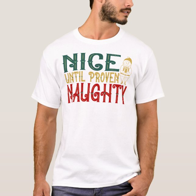 Camiseta Nice Until Proven Naughty (Frente)
