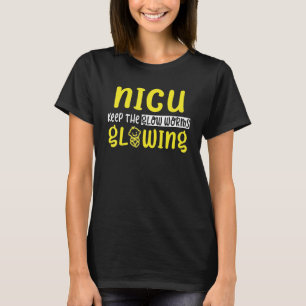 Camiseta NICU Engraçado Mantenha O Glowworm - Enfermeiro NI