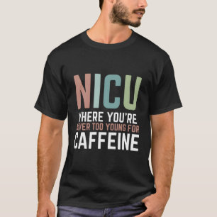 Camiseta Nicu Onde Nunca É Muito Jovem Para A Caffeine Nic