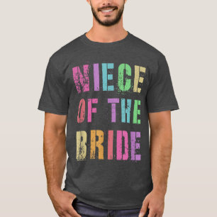 Camiseta NIECE DOS AMIGOS DA Família BRIDE Bridal Party