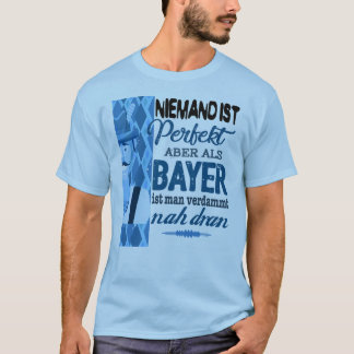 Camiseta Niemand ist perfekt – Bayer