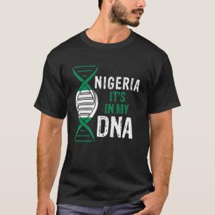 Camiseta Nigéria Está no Meu DNA Orgulhoso Bandeira Nigéria